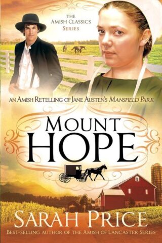 9781629987569 Mount Hope : An Amish Retelling Of Jane Austens Mansfield Park