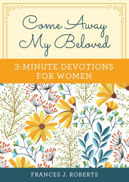 9781643522500 Come Away My Beloved 3 Minute Devotions For Women