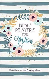 9781643523095 Bible Prayers For Mothers