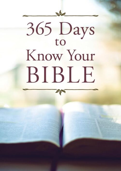 9781643524931 365 Days To Know Your Bible