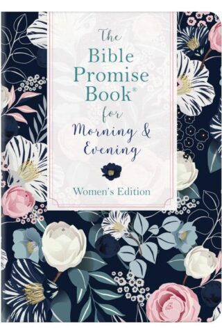 9781643526324 Bible Promise Book For Morning And Evening Womens Edition