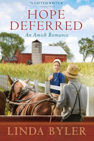 9781680995879 Hope Deferred : An Amish Romance