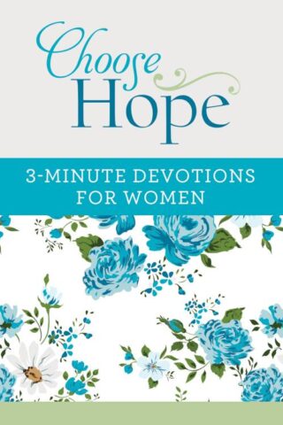 9781683221746 Choose Hope : 3 Minute Devotions For Women