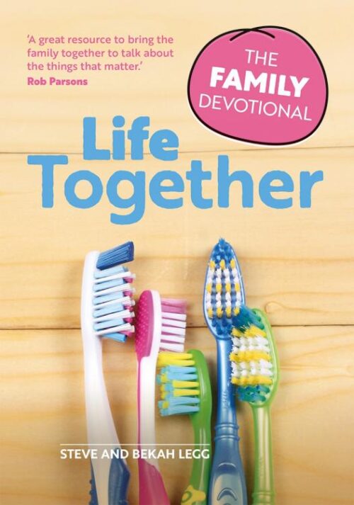 9781782599999 Life Together : The Family Devotional