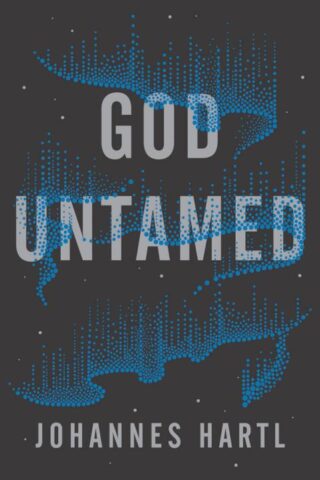 9781910012697 God Untamed