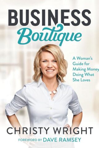 9781942121039 Business Boutique : A Woman's Guide For Making Money Doing What She Loves