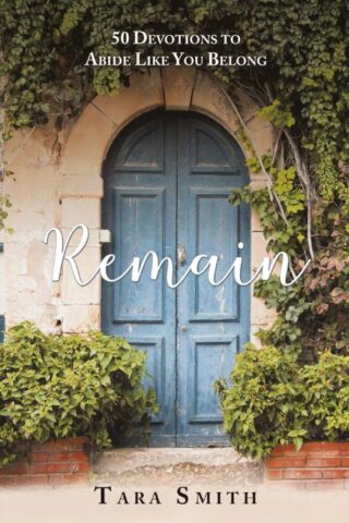 9781973650065 Remain : 50 Devotions To Abide Like You Belong