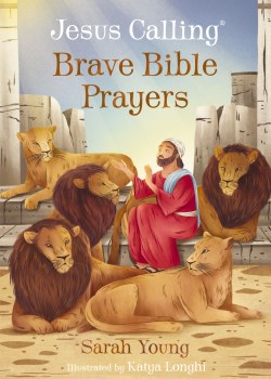 9781400247721 Jesus Calling Brave Bible Prayers