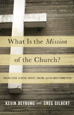 9781433526909 What Is The Mission Of The Church