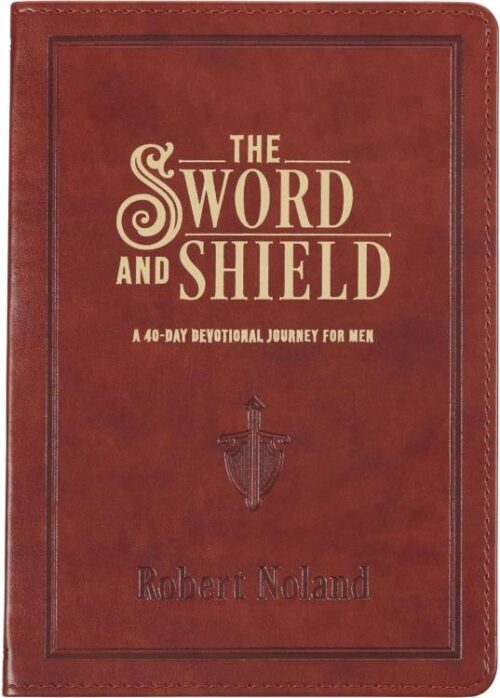 9781639524068 The Sword and Shield A 40 Day Devotional for Men