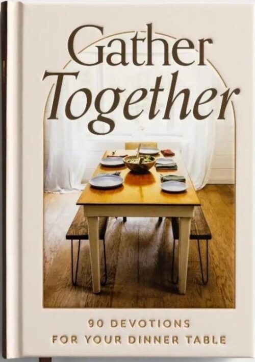 9781648709470 Gather Together : 90 Devotions For Your Dinner Table