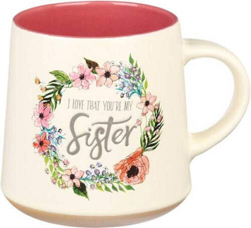 1220000136090 I Love That Your My Sister Ecclesiastes 4:9 Ceramic Bible Verse Coffee Mug  Flor