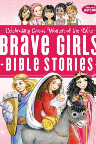 9780529108982 Brave Girls Bible Stories