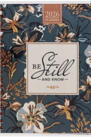 9781639527762 2026 Spiral-bound 18 Month Planner for Women: Be Still and Know Ps. 46:10 Encour