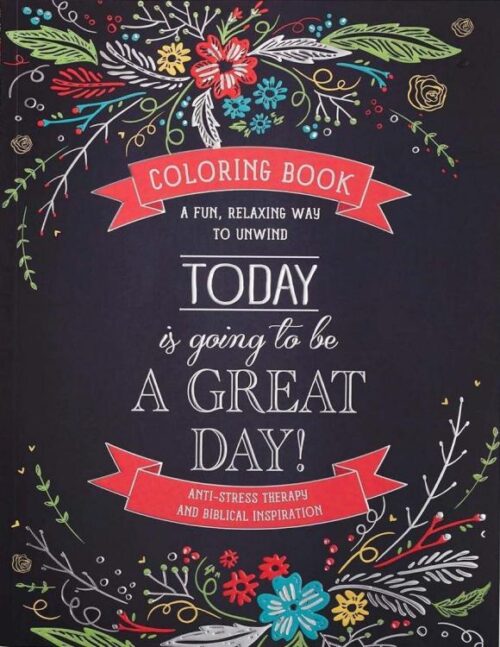 9781432113353 Today Is Going To Be A Great Day Inspirational Teen and Adult Coloring Book with