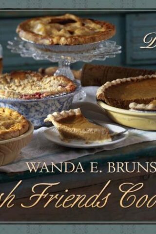 9781616262921 Wanda E Brunstetters Amish Friends Cookbook Desserts