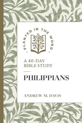 9781683597841 Philippians : A 40-Day Bible Study