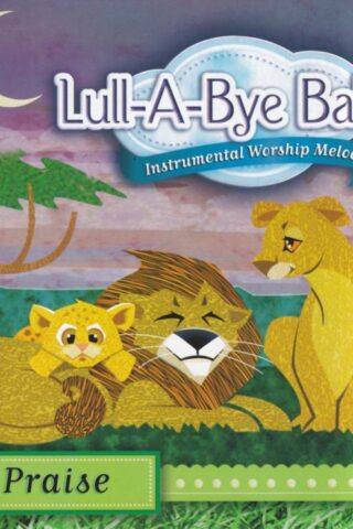 000768476024 Lull A Bye Baby Praise