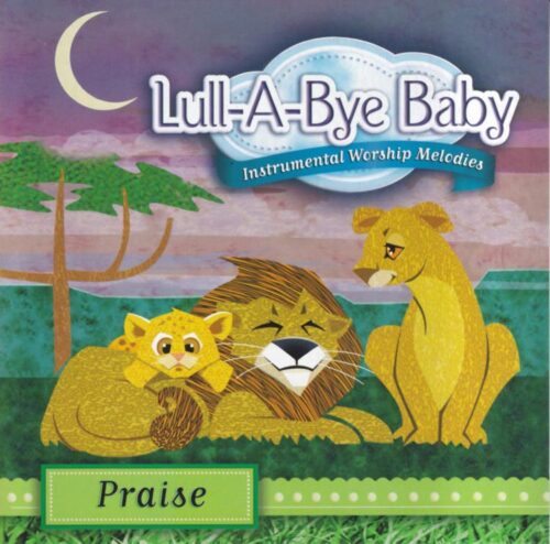 000768476024 Lull A Bye Baby Praise