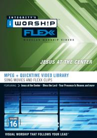 000768513712 iWorship FLEXX 16 Jesus At The Center (DVD)