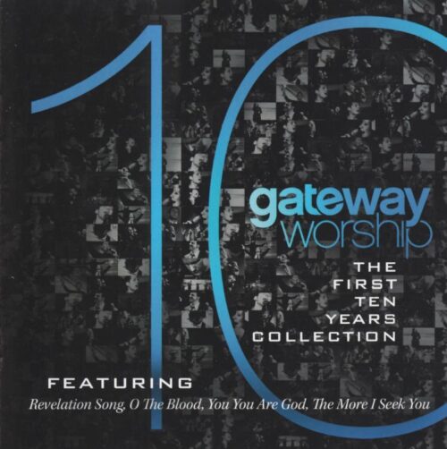 000768517024 Gateway Worship The First 10 Years