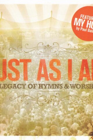 000768564929 Just As I Am : A Legacy Of Hymns And Worship