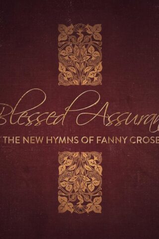 000768635629 Blessed Assurance The New Hymns Of Fanny Crosby
