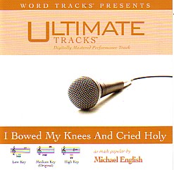 080688707323 I Bowed On My Knees And Cried Holy
