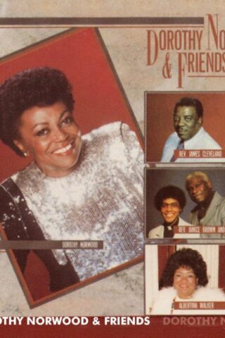 089921011128 Dorothy Norwood And Friends