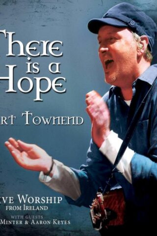 5019282308723 There Is A Hope : Live Worship From Ireland With Guests Kelly Minter And Aa (CD