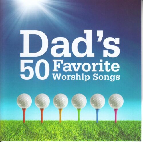 5019282330328 Dads 50 Favorite Worship Songs