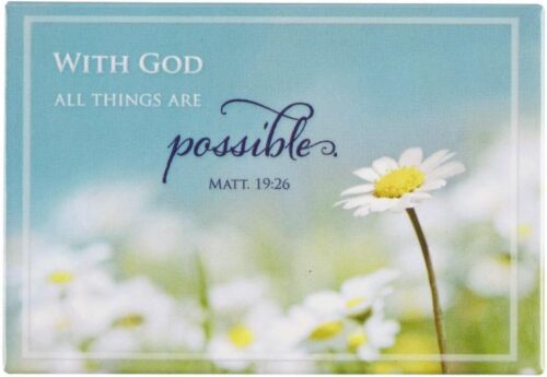 6006937113756 With God All Things Are Possible Magnet - Matthew 19:26
