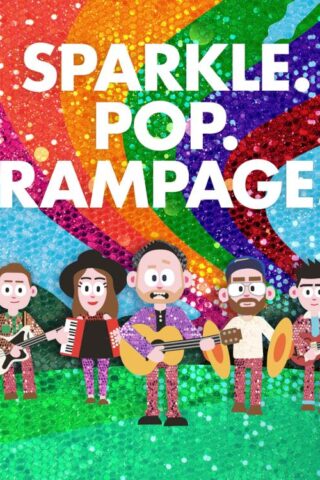 602567764304 SPARKLE. POP. RAMPAGE.
