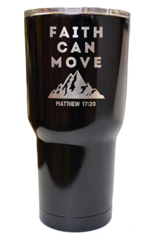 612978389225 Faith Can Move Tumbler
