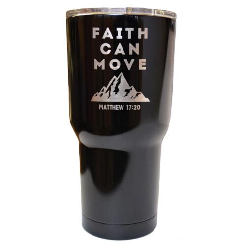 612978389225 Faith Can Move Tumbler