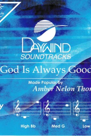 614187040225 God Is Always Good