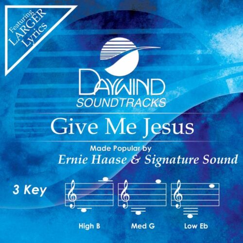 614187056820 Give Me Jesus