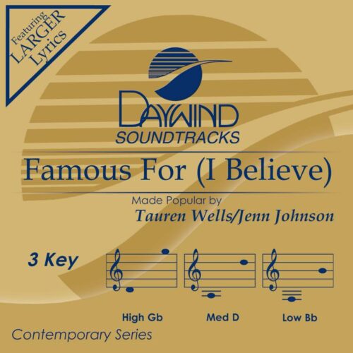 614187129029 Famous For (I Believe)