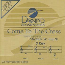 614187310427 Come To The Cross