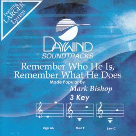 614187316122 Remember Who He Is Remember What He Does
