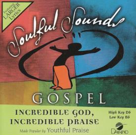 614187323229 Incredible God Incredible Praise
