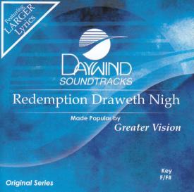 614187326022 Redemption Draweth Nigh