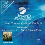 614187367124 Even Thomas Couldn't Doubt