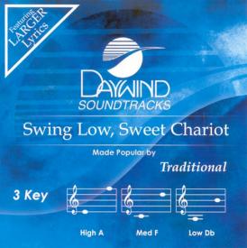 614187384220 Swing Down Sweet Chariot