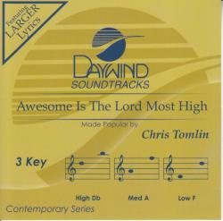 614187418123 Awesome Is The Lord Most High
