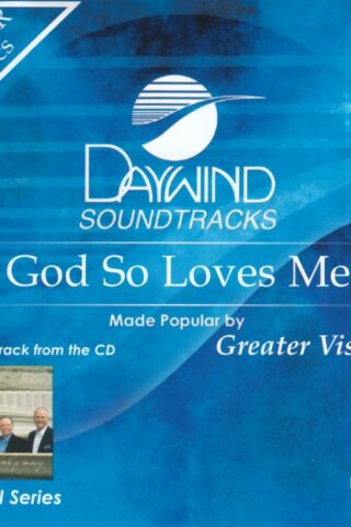 614187438923 God So Loves Me