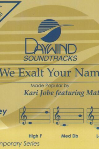 614187459225 We Exalt Your Name