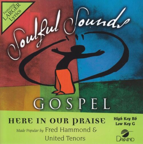 614187491522 Here In Our Praise
