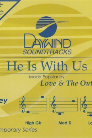 614187499429 He Is With Us