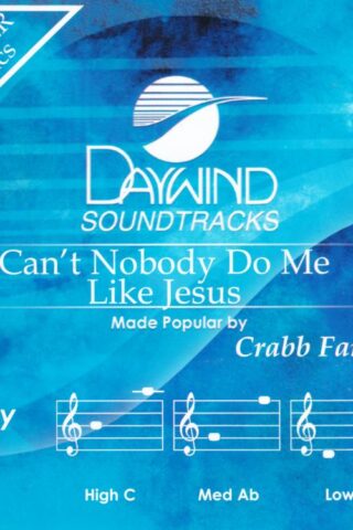 614187520123 Cant Nobody Do Me Like Jesus